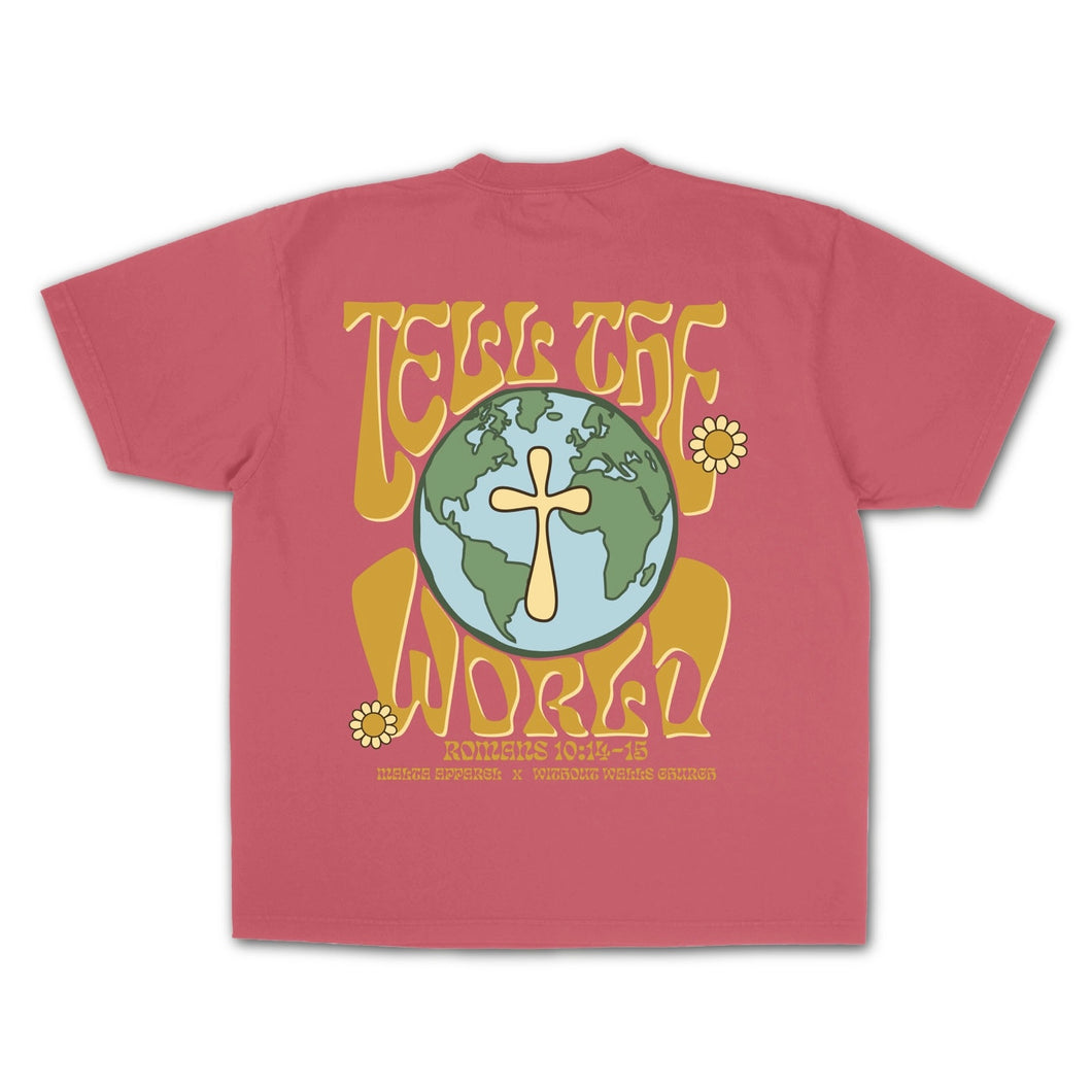 “Tell The World” Garment Dyed Tee - Red Clay (Without Walls Church Collab)
