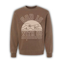 Load image into Gallery viewer, ‘God Is With Us’ Premium Garment-Dyed Crewneck
