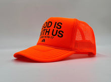 Load image into Gallery viewer, God is With Us Foam Trucker - Neon Orange
