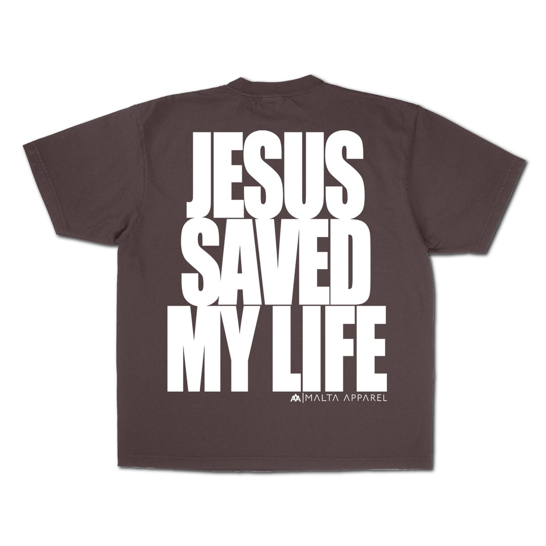 Jesus Saved My Life PUFF PRINT - Chocolate - Malta Apparel
